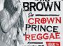 Reggae Anthology: Dennis Brown - Crown Prince of Reggae - Singles (1972-1985)專輯_Dennis BrownReggae Anthology: Dennis Brown - Crown Prince of Reggae - Singles (1972-1985)最新專輯