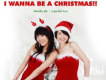 I Wanna be a Christm