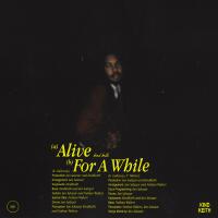 Alive / For A While