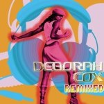 Remixed專輯_Deborah CoxRemixed最新專輯