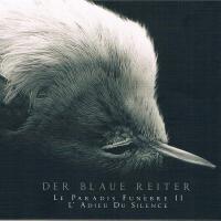 La Paradis Funèbre II / L`adieu Du Silence專輯_Der Blaue ReiterLa Paradis Funèbre II / L`adieu Du Silence最新專輯