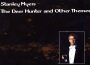 The Deer Hunter  (Original Motion Picture Soundtrack)專輯_Stanley MyersThe Deer Hunter  (Original Motion Picture Soundtrack)最新專輯