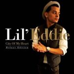 City Of My Heart (De專輯_Lil EddieCity Of My Heart (De最新專輯