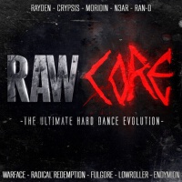 Rawcore (The Ultimate Hard Dance Evolution) [Expli