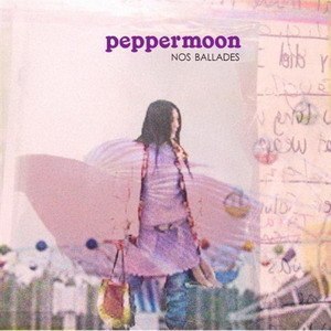 Nos ballades專輯_PeppermoonNos ballades最新專輯