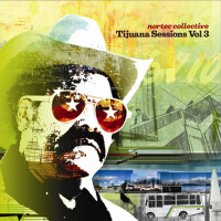 Tijuana Sessions Vol. 3專輯_Nortec CollectiveTijuana Sessions Vol. 3最新專輯
