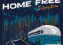 Home Free歌曲歌詞大全_Home Free最新歌曲歌詞