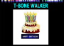 Your Birthday Present - T-Bone Walker專輯_T-Bone WalkerYour Birthday Present - T-Bone Walker最新專輯
