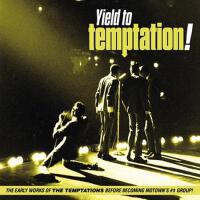 Yield to Temptation: The Early Works Before Becoming Motown's #1 Group專輯_David RuffinYield to Temptation: The Early Works Before Becoming Motown's #1 Group最新專輯