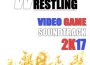 Wrestling Video Game Soundtrack 2k17專輯_Tough RhymesWrestling Video Game Soundtrack 2k17最新專輯