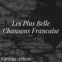 Les plus belles chansons francaise Sings - Various