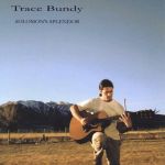 Trace Bundy最新歌曲_最熱專輯MV_圖片照片