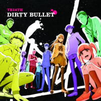 DIRTY BULLET (TV動畫博多豚骨拉麵ED主題歌"DIRTY BULLET&qu
