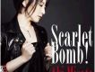 Scarlet Bomb!