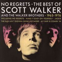 No Regrets: The Best of Scott Walker and the Walker Brothers