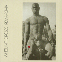Wheel In the Roses專輯_Rema-RemaWheel In the Roses最新專輯