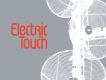 Electric Touch歌曲歌詞大全_Electric Touch最新歌曲歌詞