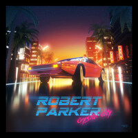 Crystal City專輯_Robert ParkerCrystal City最新專輯