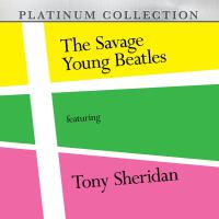The Savage Young Beatles個人資料介紹_個人檔案(生日/星座/歌曲/專輯/MV作品)