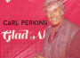 Glad All Over專輯_Carl PerkinsGlad All Over最新專輯