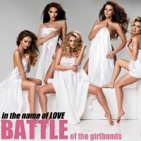 Battle of the Girlbands: In the Name of Love