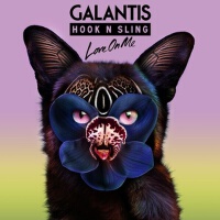 Love On Me專輯_Galantis / Hook N SlLove On Me最新專輯