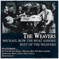 Michael Row the Boat Ashore - Best of the Weavers專輯_The WeaversMichael Row the Boat Ashore - Best of the Weavers最新專輯
