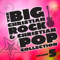 The Big Christian Rock and Christian Pop Collection, Vol. 5專輯_Hit Crew MastersThe Big Christian Rock and Christian Pop Collection, Vol. 5最新專輯
