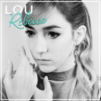 Lou Rebecca個人資料介紹_個人檔案(生日/星座/歌曲/專輯/MV作品)