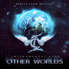 Other Worlds專輯_Really Slow MotionOther Worlds最新專輯