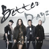 Better Dayz Feat. aMEI專輯_頑童MJ116 Better Dayz Feat. aMEI最新專輯