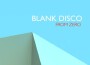 Blank Disco歌曲歌詞大全_Blank Disco最新歌曲歌詞