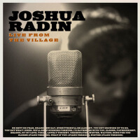 Joshua Radin Live from the Village (Deluxe)專輯_Joshua RadinJoshua Radin Live from the Village (Deluxe)最新專輯