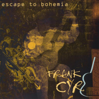 Escape to Bohemia專輯_Frank CyrEscape to Bohemia最新專輯