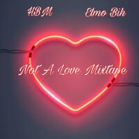 Not A Love Mixtape (Explicit)