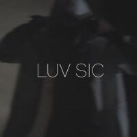 Luv Sic (Explicit)