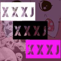 XXXJ (pt.1)