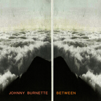 Between專輯_Johnny BurnetteBetween最新專輯