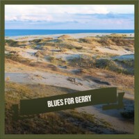 Blues for Gerry