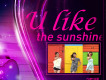 U like the sunshine