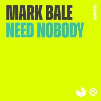 Mark Bale歌曲歌詞大全_Mark Bale最新歌曲歌詞