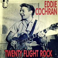 Twenty Flight Rock專輯_Eddie CochranTwenty Flight Rock最新專輯