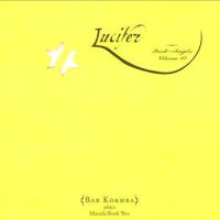 Lucifer: The Book of Angels, Vol. 10專輯_Bar KokhbaLucifer: The Book of Angels, Vol. 10最新專輯