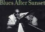 Blues After Sunset專輯_Henry ButlerBlues After Sunset最新專輯