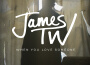 When You Love Someone專輯_James TWWhen You Love Someone最新專輯