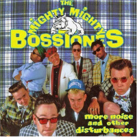 More Noise and Other Disturbances專輯_The Mighty Mighty BoMore Noise and Other Disturbances最新專輯