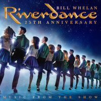 Riverdance 25th Anniversary: Music From The Show專輯_Bill WhelanRiverdance 25th Anniversary: Music From The Show最新專輯