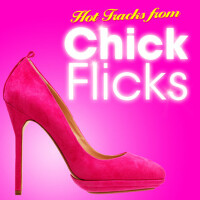 Hot Tracks from Chick Flicks專輯_The Hollywood SoundtHot Tracks from Chick Flicks最新專輯