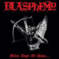 Fallen Angel of Doom專輯_BlasphemyFallen Angel of Doom最新專輯