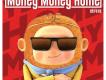 Money Money Home